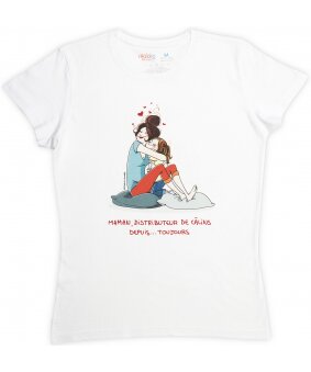 T-Shirt pour MAMAN "Maman, distributeur de câlins depuis…toujours" signé Nathalie Jomard